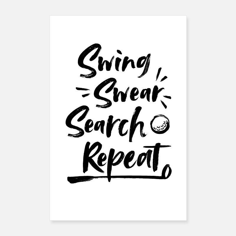Swing Swear Search Repeat Poster 24" x 35" (60x90 cm)