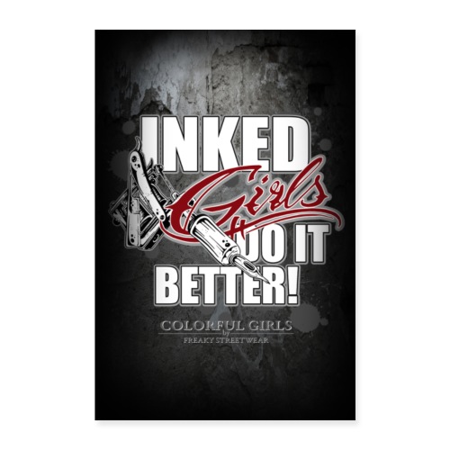 Inked girls do it better - Poster 60x90 cm