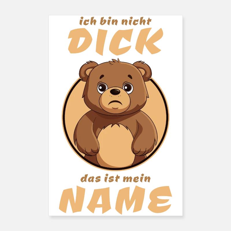 Funny Saying - I'm Not Dick teddy Poster 24" x 35" (60x90 cm)