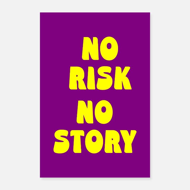 No Risk No Story – Mutig leben, echt sein Poster 60x90 cm