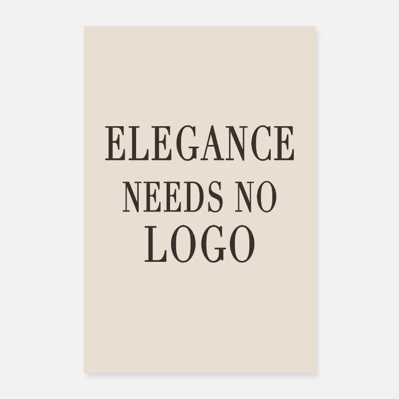 Elegance Needs No Logo – Quiet Luxury Design Poster 60x90 cm