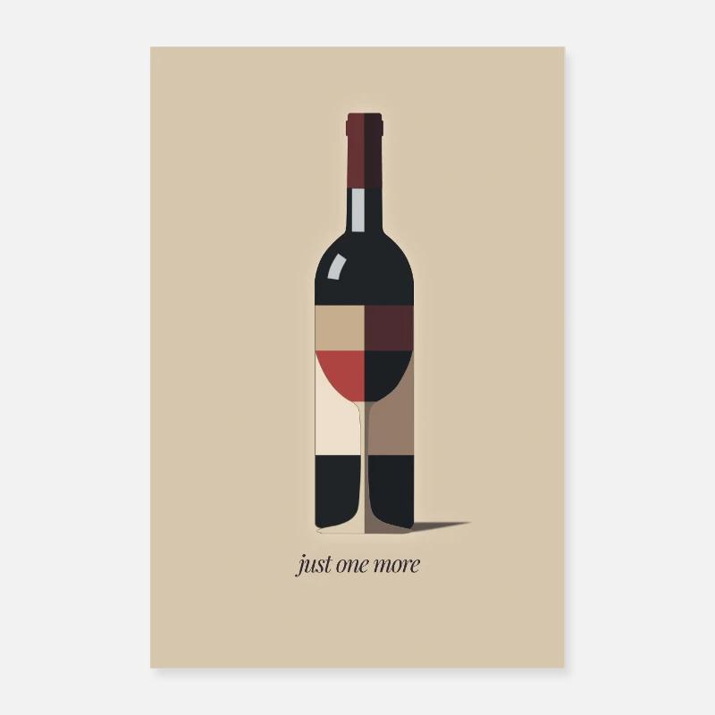 Wine design just one more Poster 24" x 35" (60x90 cm)