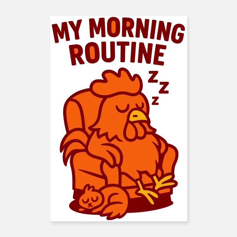 Routine matinale paresseuse Poster 60 x 90 cm