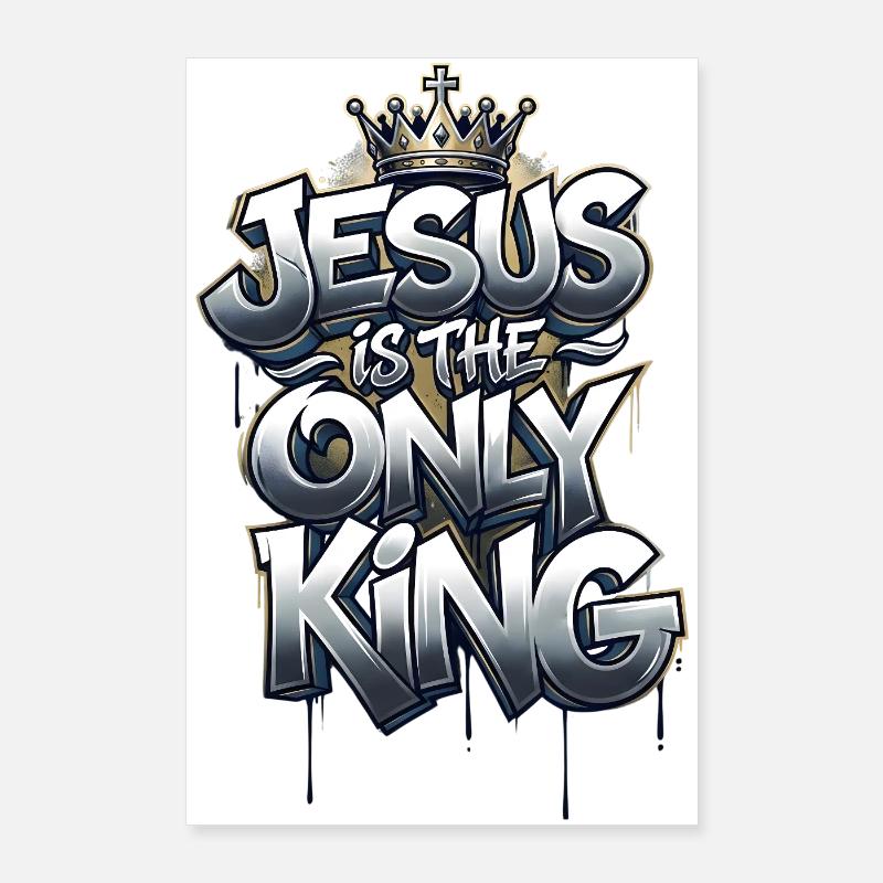 Jésus est le seul roi - Poster 60 x 90 cm - blanc