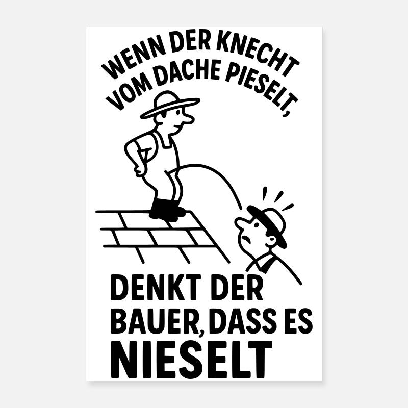 Farmer Servant Roof Peeing Peeing Funny Saying Poster 24" x 35" (60x90 cm)