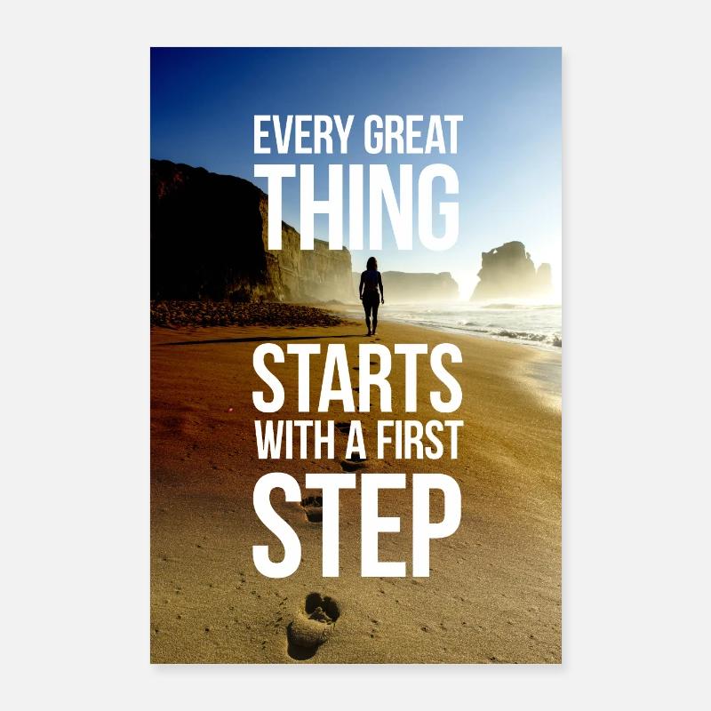Une affiche de motivation commence par un premier pas - Poster 60 x 90 cm - blanc