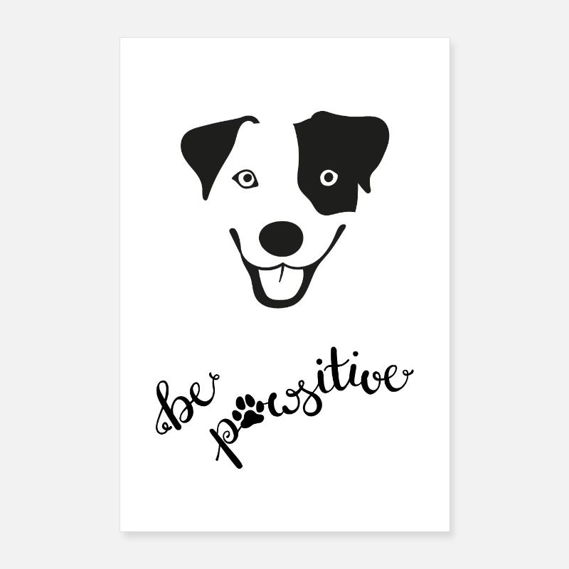 Hund "be pawsitive" Poster 60x90 cm