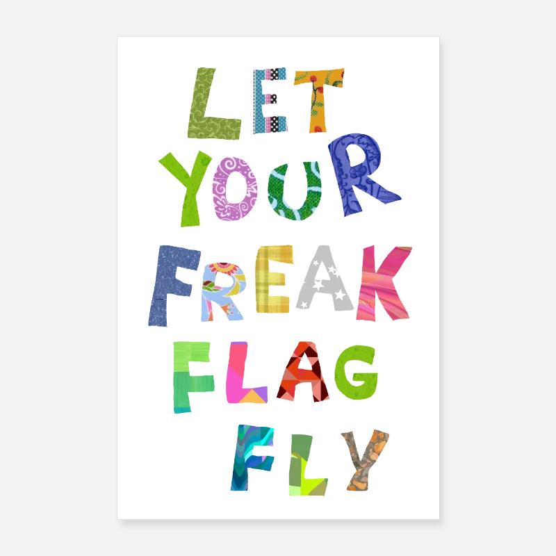 freak flag Poster 24" x 35" (60x90 cm)