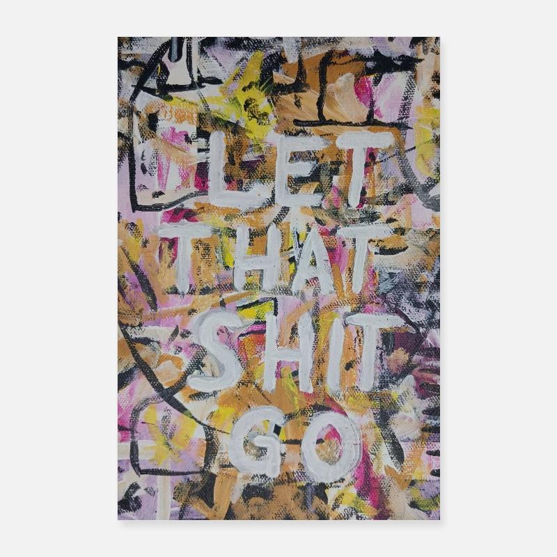 Laisse tomber ces conneries Graffiti Poster 60 x 90 cm