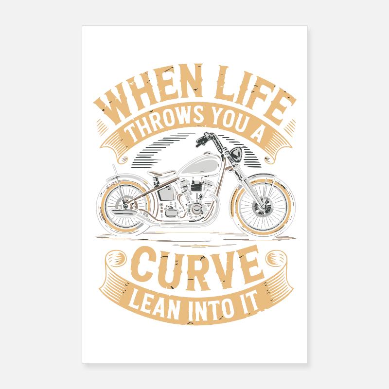 When Life Throws You a Curve – Biker Design Poster 60x90 cm