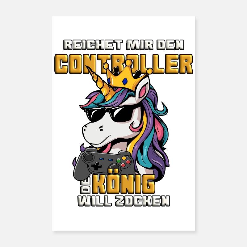Reichet mir den Controller der König will zcoken Poster 60x90 cm