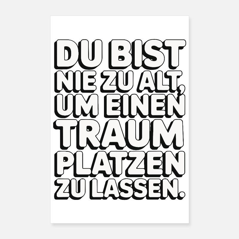 Conception de Dream Burst Never Too Old Poster 60 x 90 cm