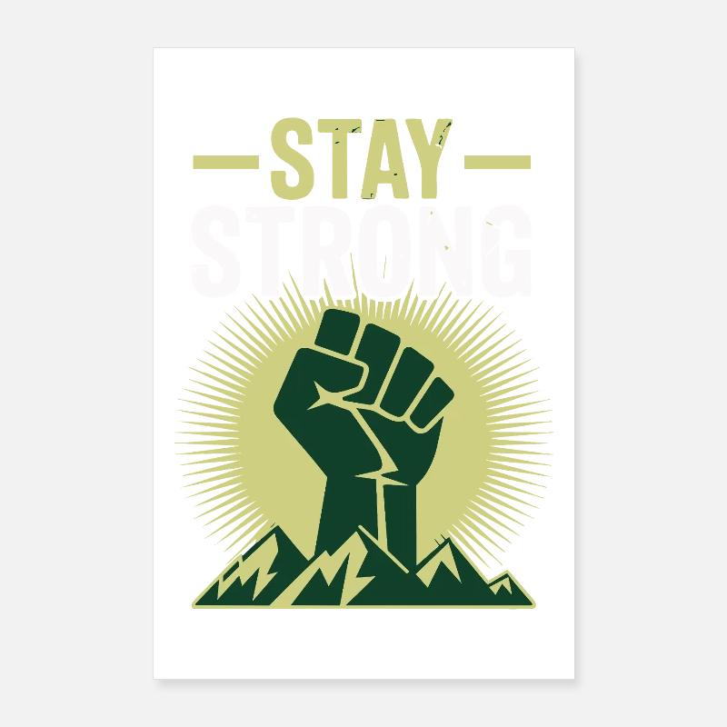 Stay Strong - Power Faust Mountains Design Poster 24" x 35" (60x90 cm)