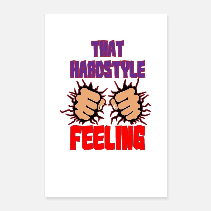 That Hardstyle Feeling Poster 24" x 35" (60x90 cm)