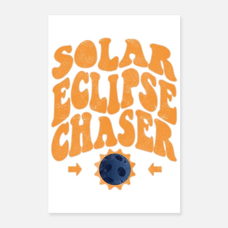 Solar eclipse chaser Poster 60x90 cm