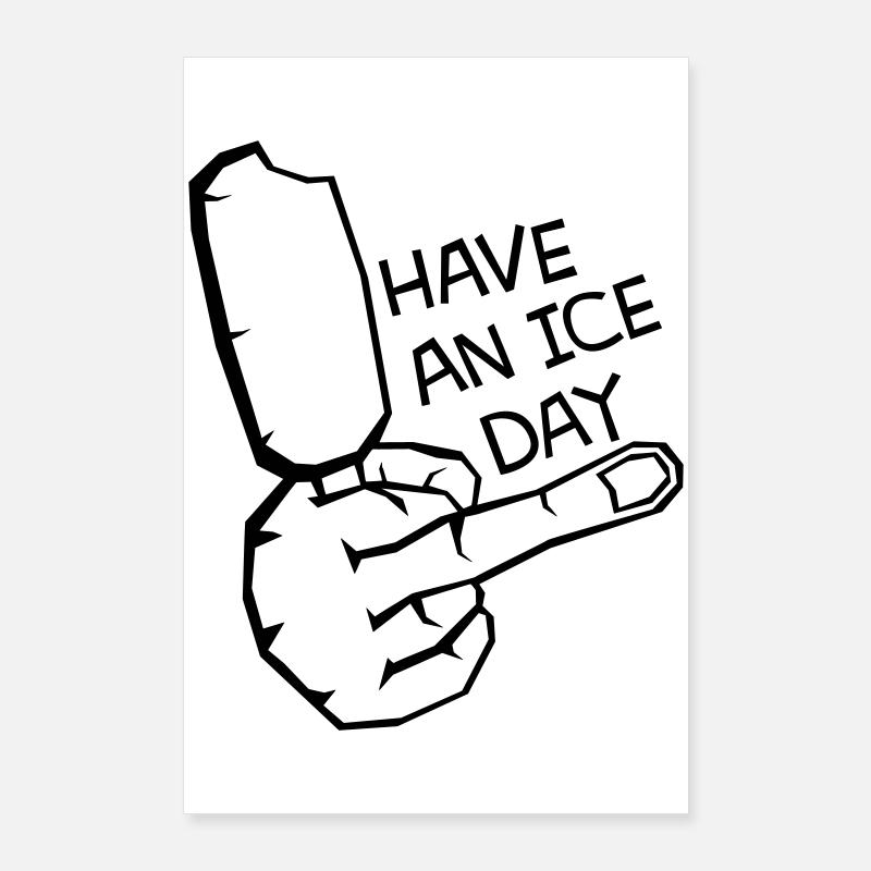 HAV E NICE DAY Poster 60x90 cm
