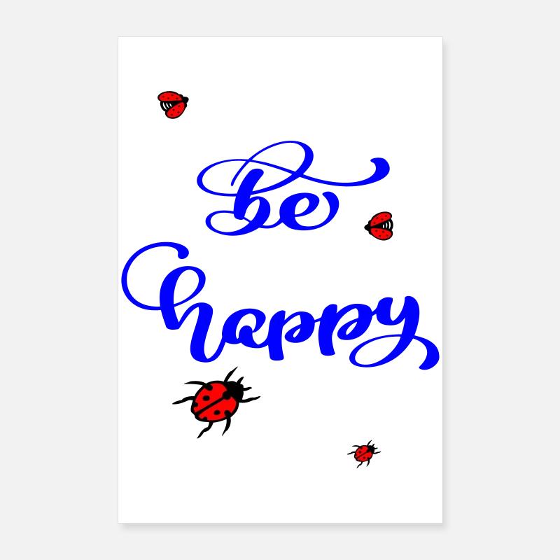 be happy Poster 60x90 cm