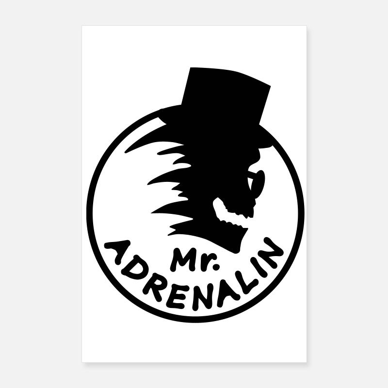 Mr. Adrenalin Poster 60x90 cm