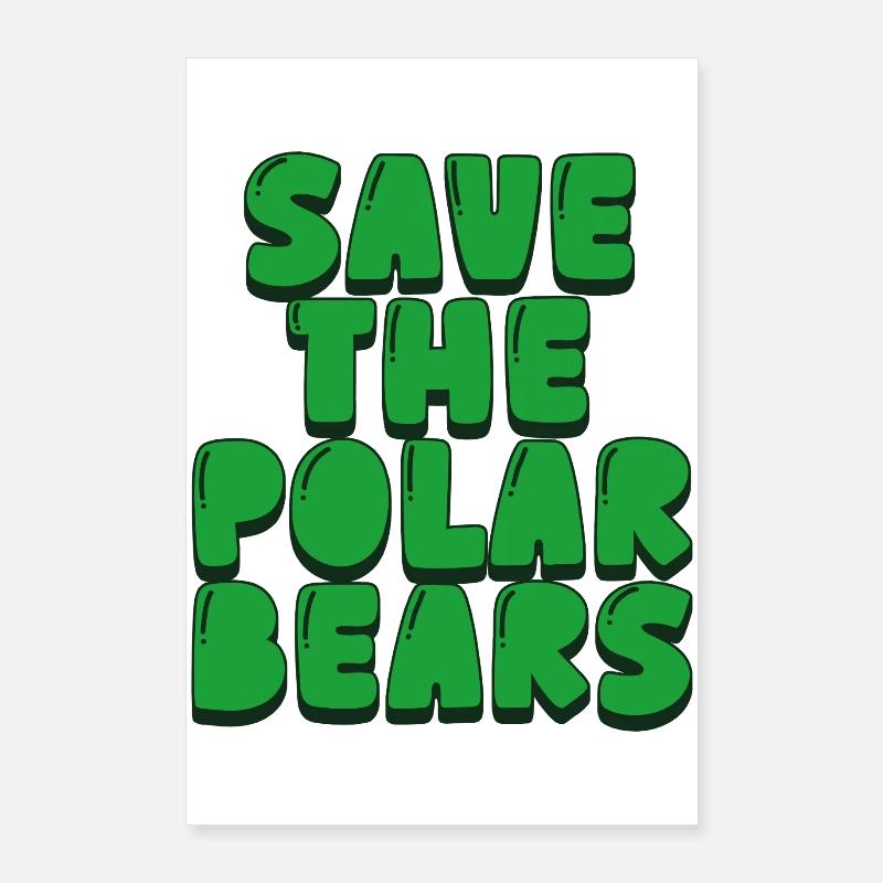 Rettet die Eisbären Poster 60x90 cm