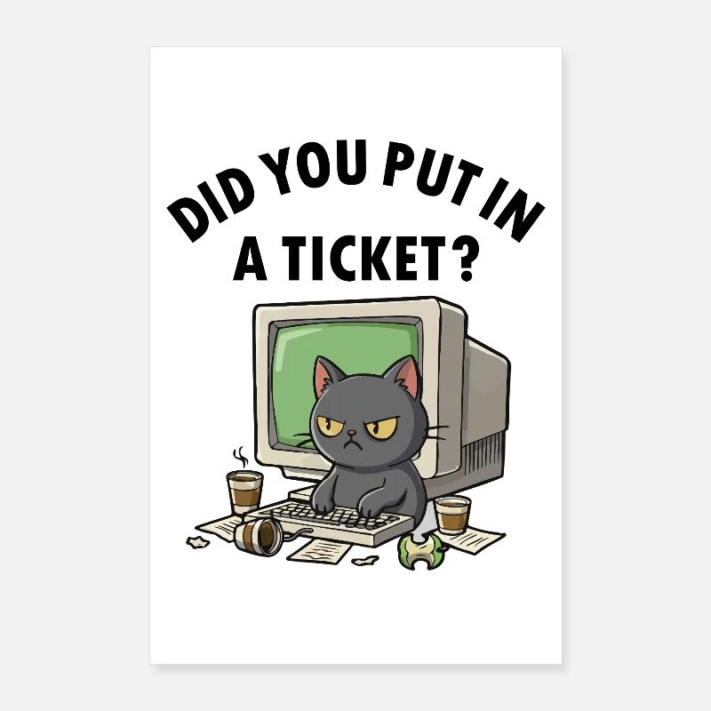 Helpdesk Cat demande, vous avez créé un ticket Poster 60 x 90 cm