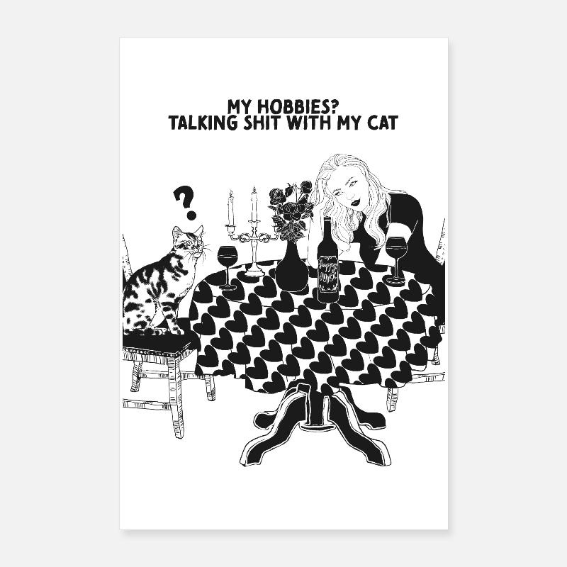 MES HOBBIES ? PARLER DE MERDE AVEC MON CHAT Poster 60 x 90 cm