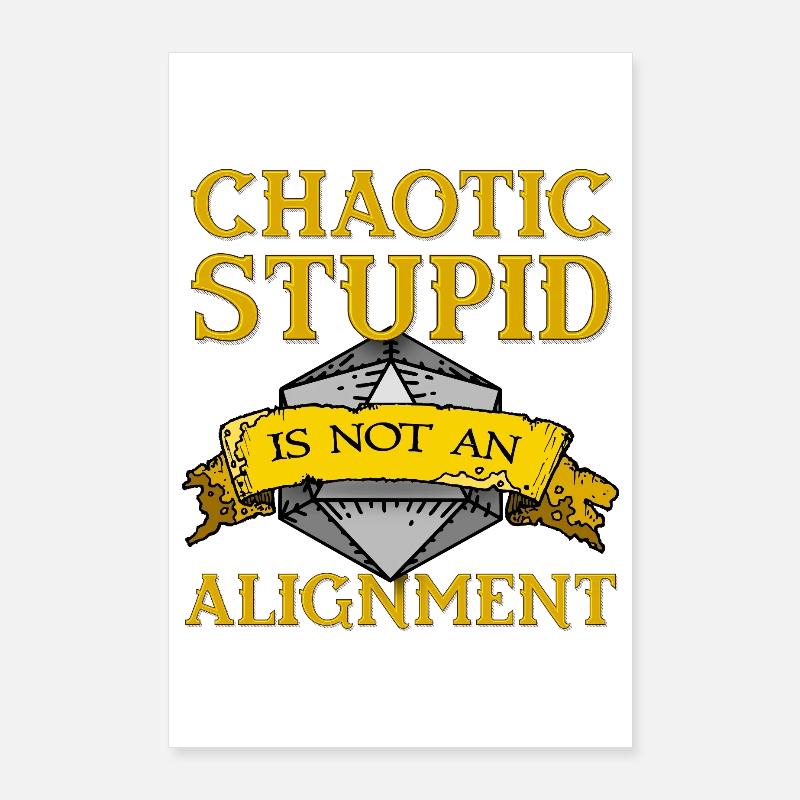 Chaotic Stupid Alignment Poster 24" x 35" (60x90 cm)
