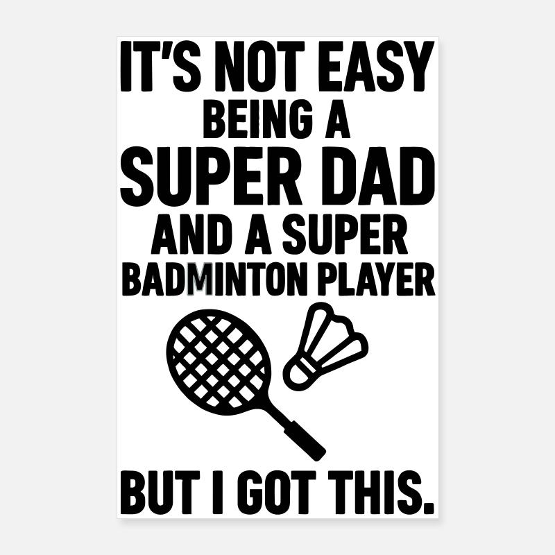 Badminton – Super Papa Badmintonspieler Poster 60x90 cm