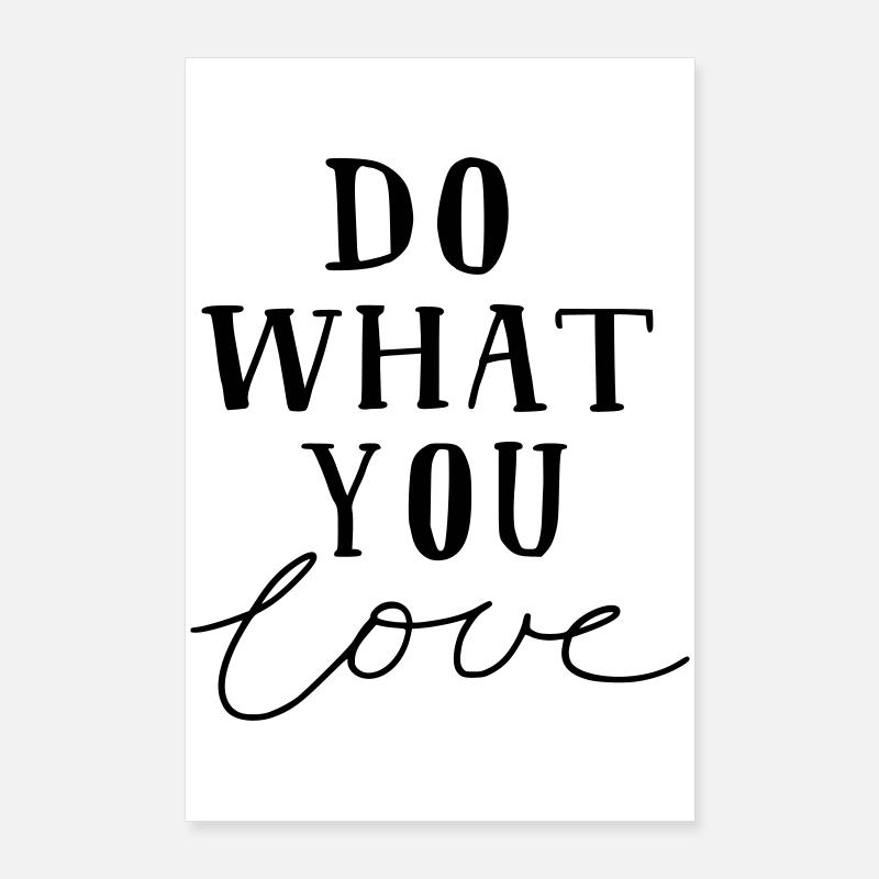 Faites ce que vous aimez Poster 60 x 90 cm