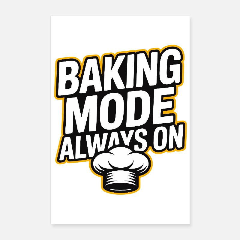 Backmodus Immer An Poster 60x90 cm