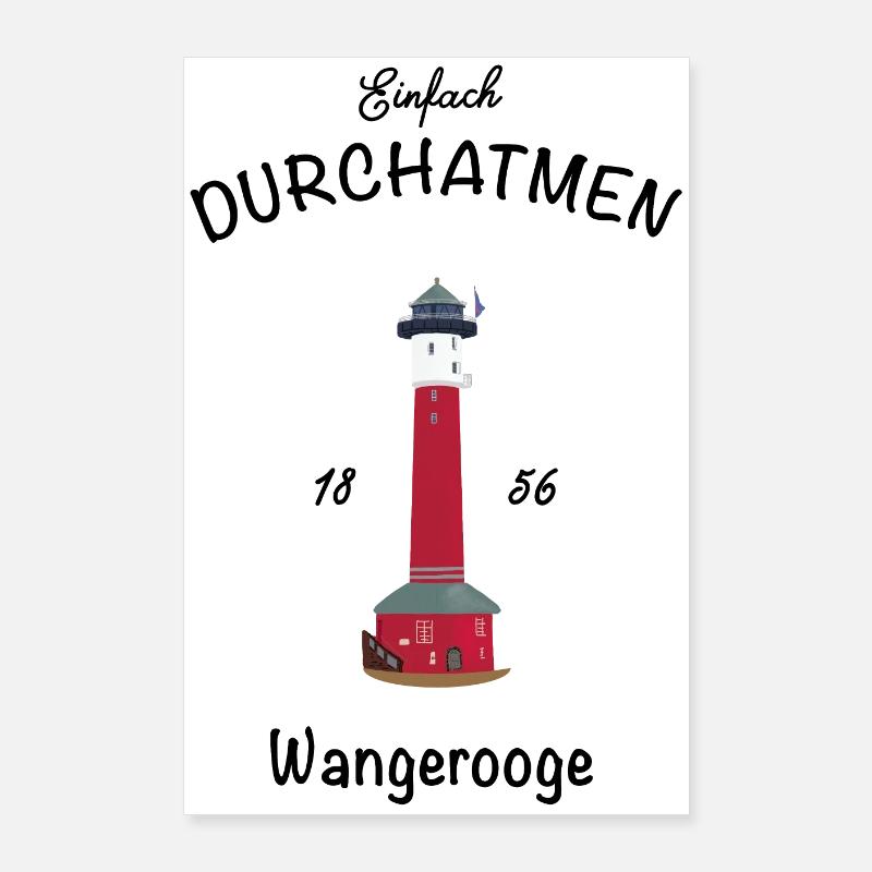 Wangerooge, Einfach Durchatmen, alter Leuchtturm Poster 60x90 cm