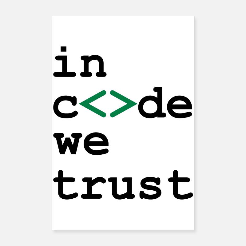[ In code we trust ] Poster 24" x 35" (60x90 cm)