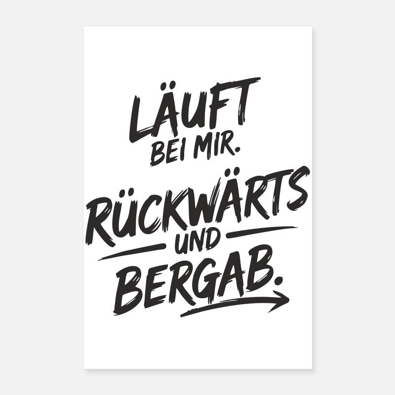 Runs for me – backwards & downhill Poster 24" x 35" (60x90 cm)