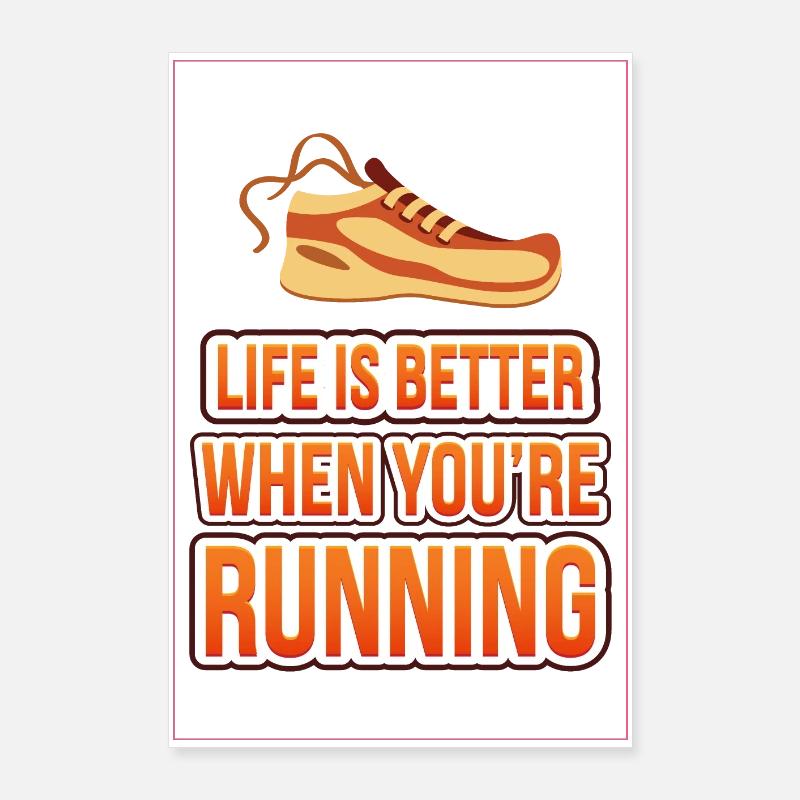 Life is Better When You're Running Poster 24" x 35" (60x90 cm)