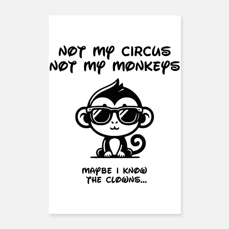 Pas mon cirque - Noir Poster 60 x 90 cm