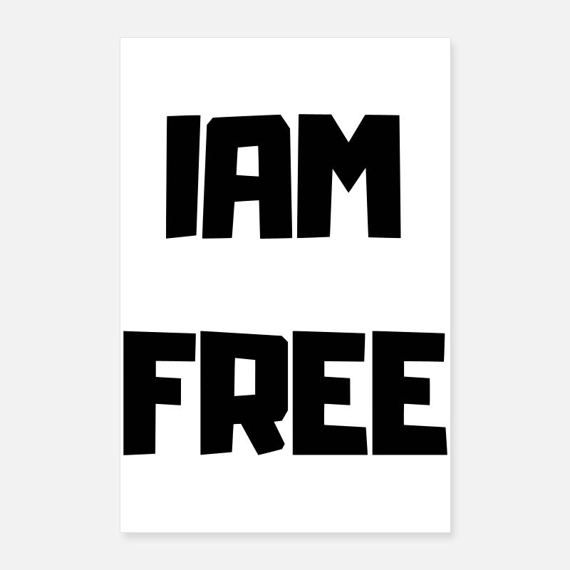 I'M FREE Poster 60 x 90 cm
