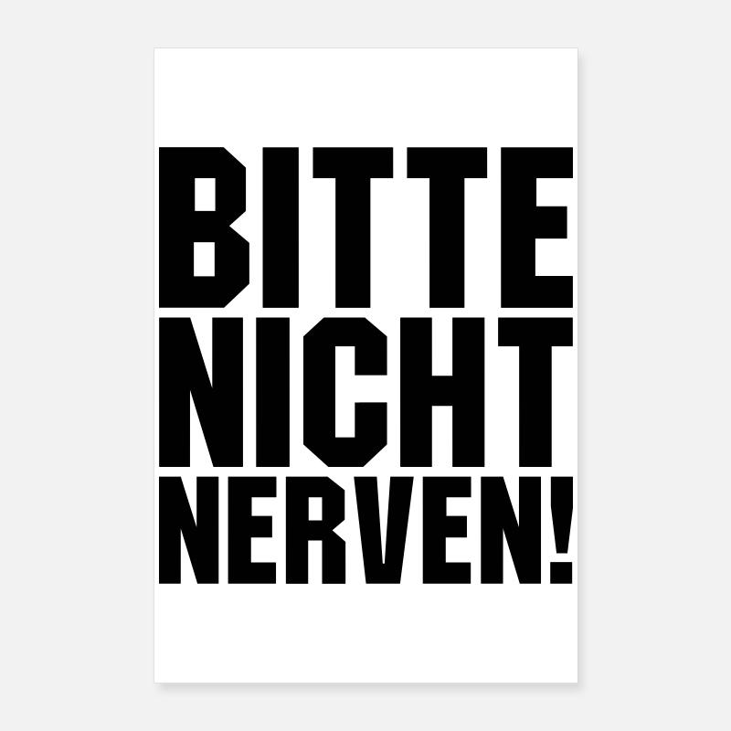 Bitte nicht nerven Poster 60x90 cm