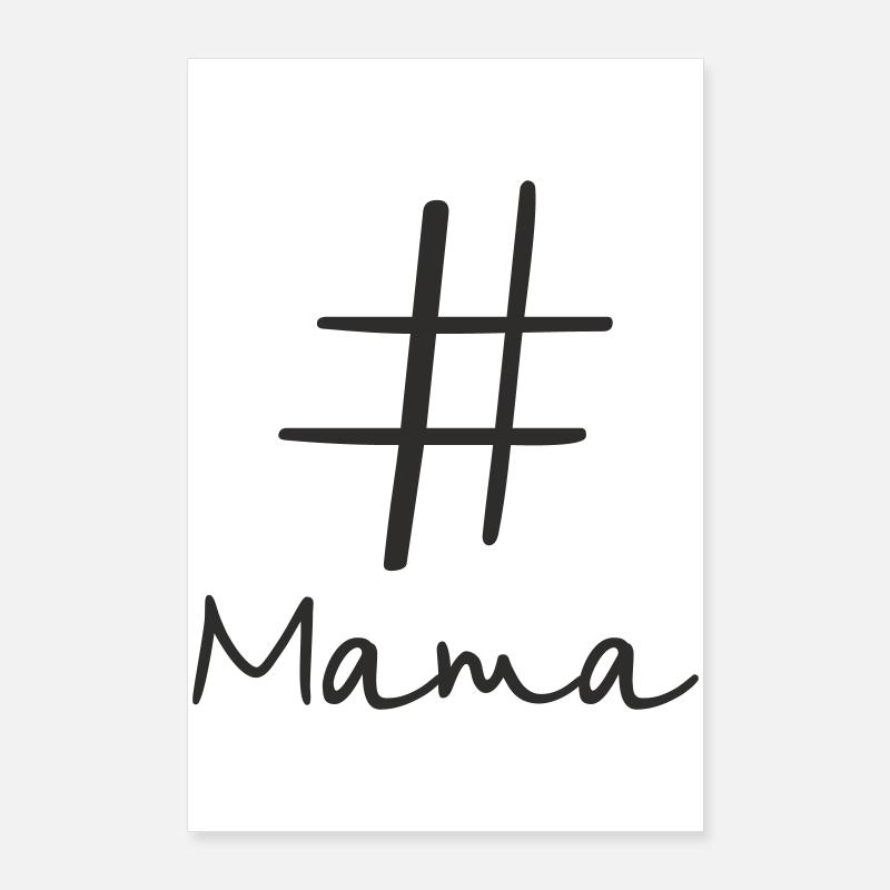 #Mama – Modernes Hashtag Textdesign Poster 60x90 cm