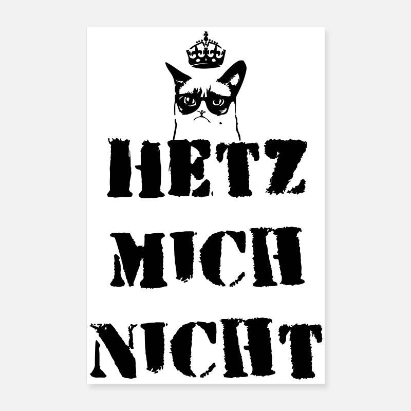 Hetz mich nit Poster 60x90 cm