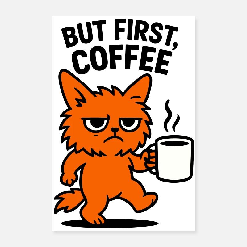 But first coffee cat Poster 60x90 cm