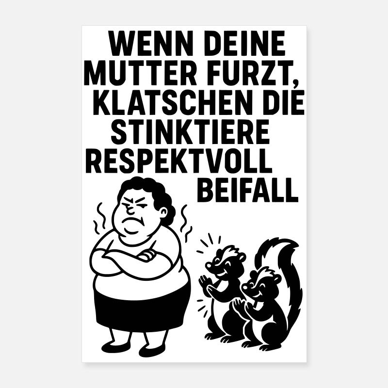 deine mutter witz furz stinktier Poster 60x90 cm
