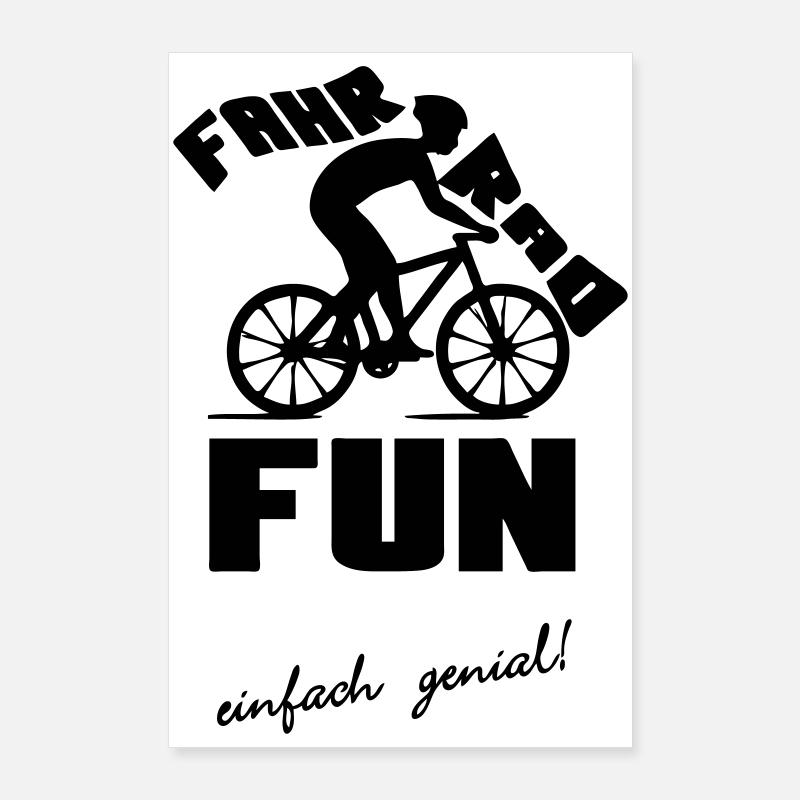 Fahrrad Fun Radfahrer Rad Sport Freizeit Geschenk Poster 60x90 cm