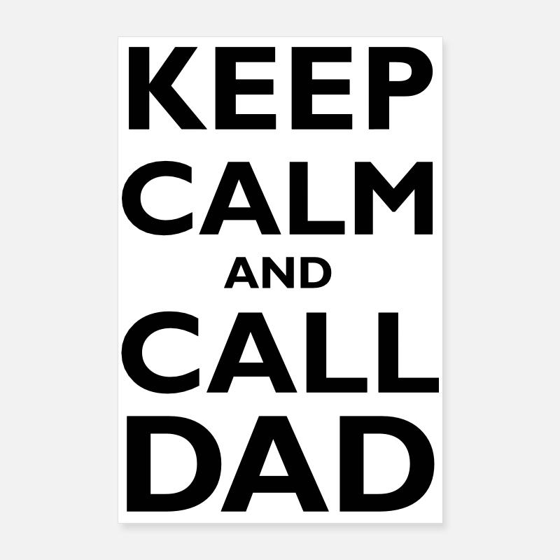 Keep Calm & Call Dad Poster 60x90 cm