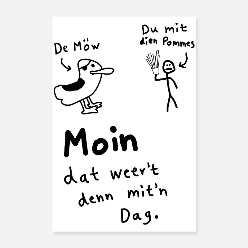 Pommes Deev Möw – Lustiger Plattdeutsch Spruch Möw Poster 60x90 cm