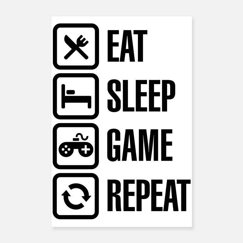 Eat sleep game repeat Poster 60 x 90 cm