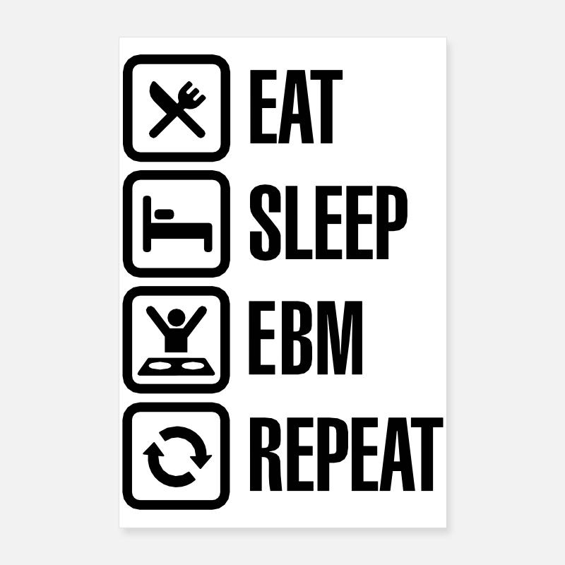 Eat Sleep EBM Repeat Poster 60 x 90 cm