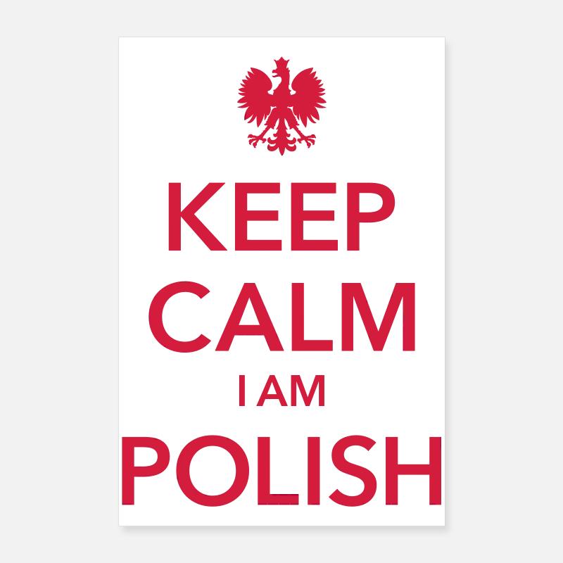 KEEP CALM I am Polish Ich bin Pole Poster 60x90 cm