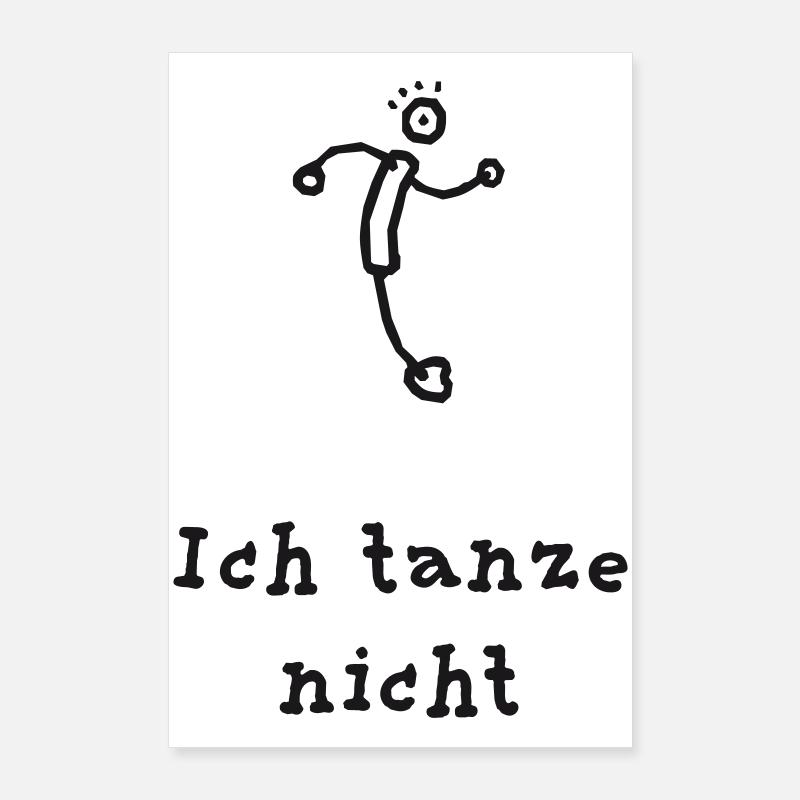 Ich_tanze_nicht Poster 24" x 35" (60x90 cm)