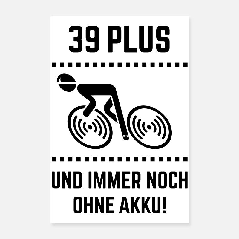 39 Plus – toujours sans batterie ! Vélo de route B Poster 60 x 90 cm