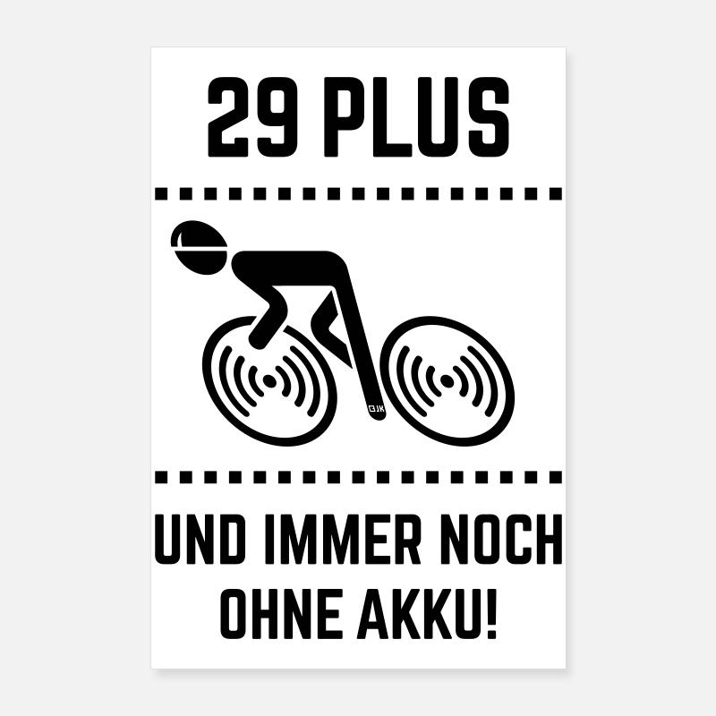 29 Plus – toujours sans batterie ! Vélo de route B Poster 60 x 90 cm