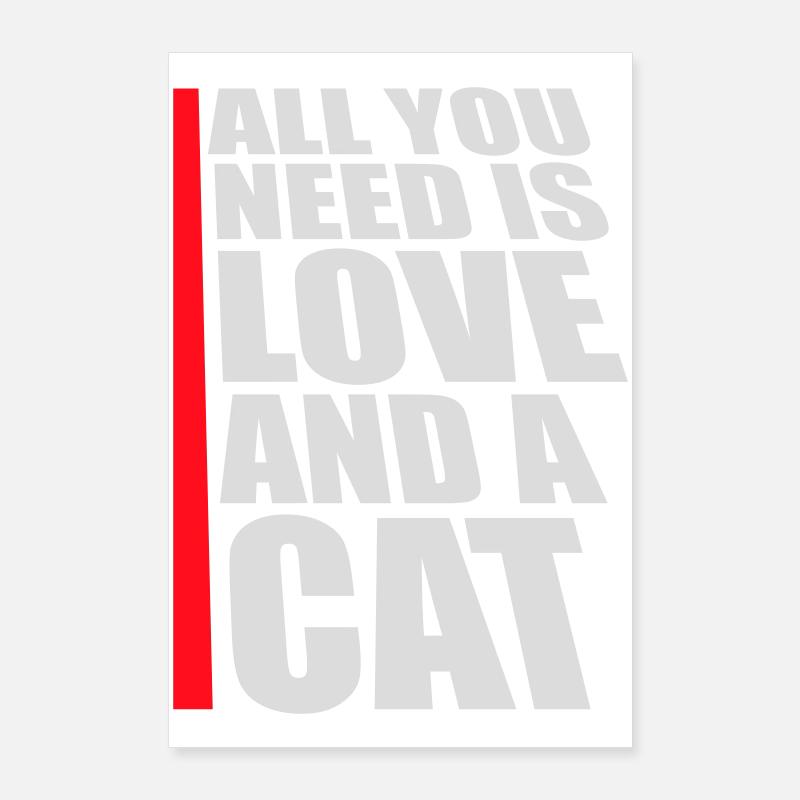 All You Need Is Love And A Cat Lustig Katze Spruch Poster 60x90 cm